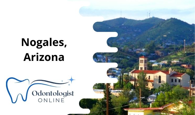 Nogales, Arizona Dentist Online
